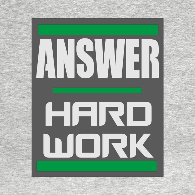 Answer - Hard Work -- Grey by pbDazzler23